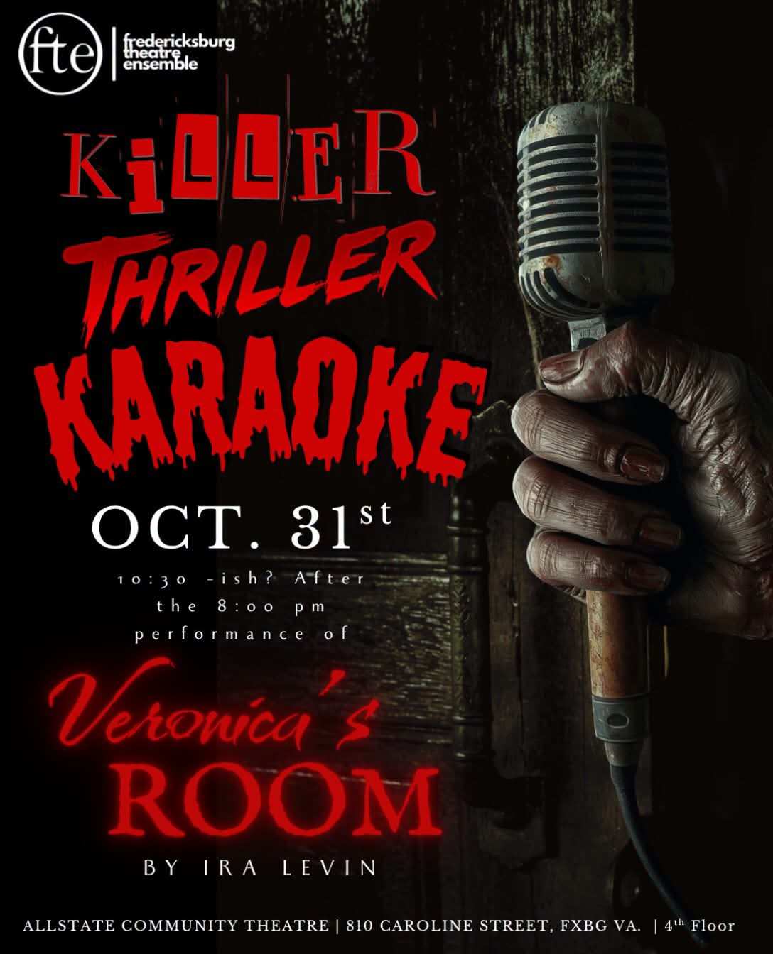 Killer Thriller Karaoke. A weathered hand grips a vintage microphone in a dark doorway. Oct 31, 10:30-ish, after the 8:00 pm performance of Veronica’s Room by Ira Levin.