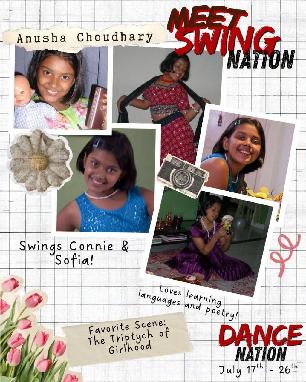 Meet Swing Nation scrapbook collage of childhood photos, reading “Anusha Choudhary”, “Swings Connie & Sofia!”, “Loves learning languages and Poetry!”, “Favorite Scene: The Triptych of Girlhood” and “Dance Nation, July 17th to 26th”.