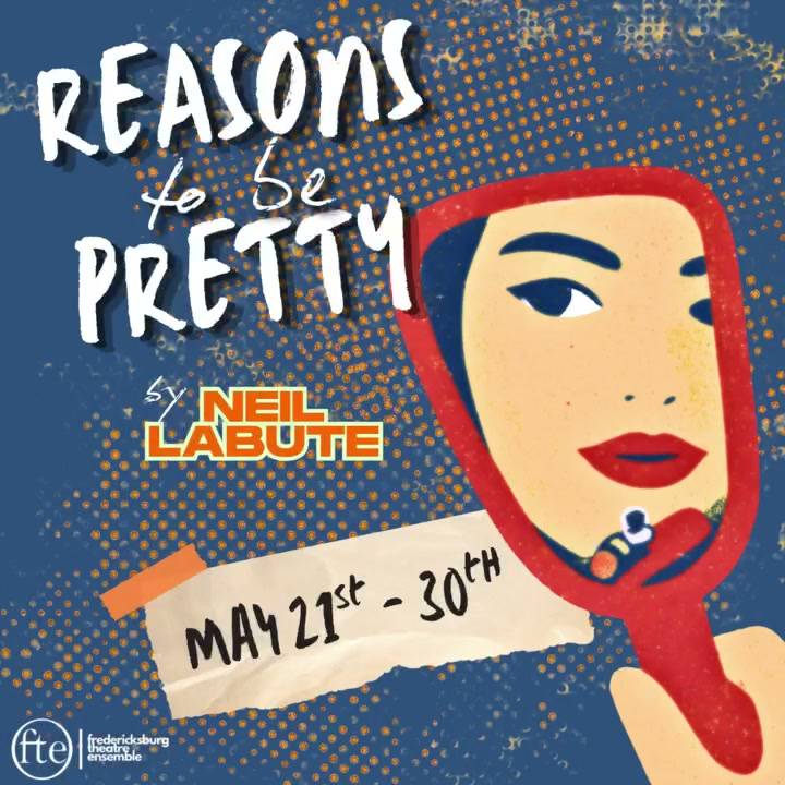 reasons to be pretty by Neil LaBute. May 21 to 30. A face reflected in a red hand mirror against a dotted blue ground.