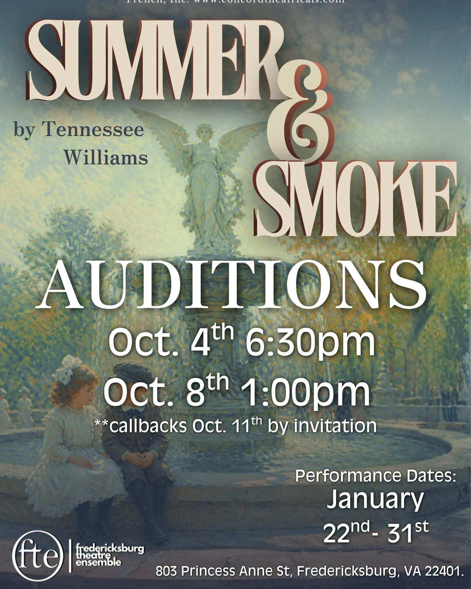 Summer & Smoke by Tennessee Williams. Auditions Oct. 4th 6:30pm and Oct. 8th 1:00pm, callbacks Oct. 11th by invitation. Performance dates January 22nd to 31st. 803 Princess Anne St, Fredericksburg, VA 22401.