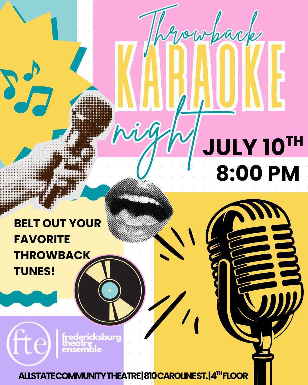 Poster: “Throwback KARAOKE night. JULY 10TH 8:00 PM. BELT OUT YOUR FAVORITE THROWBACK TUNES! Allstate Community Theatre, 810 Caroline St., 4th Floor”, with cut-out microphones, a record and musical notes.