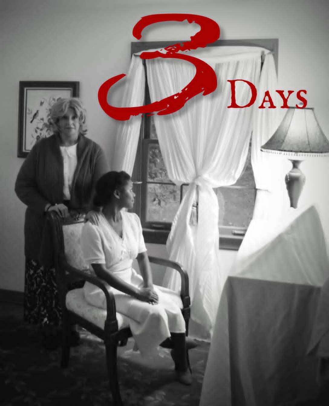 Black and white photograph of a bedroom with a draped window and a lamp. One person stands behind a seated person in a light dress who looks toward the window. Red lettering reads “3 Days”, with a large brushed “3” and “Days” in smaller capitals.